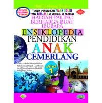 ENSIKLOPEDIA PENDIDIKAN ANAK CEMERLANG JILID 1